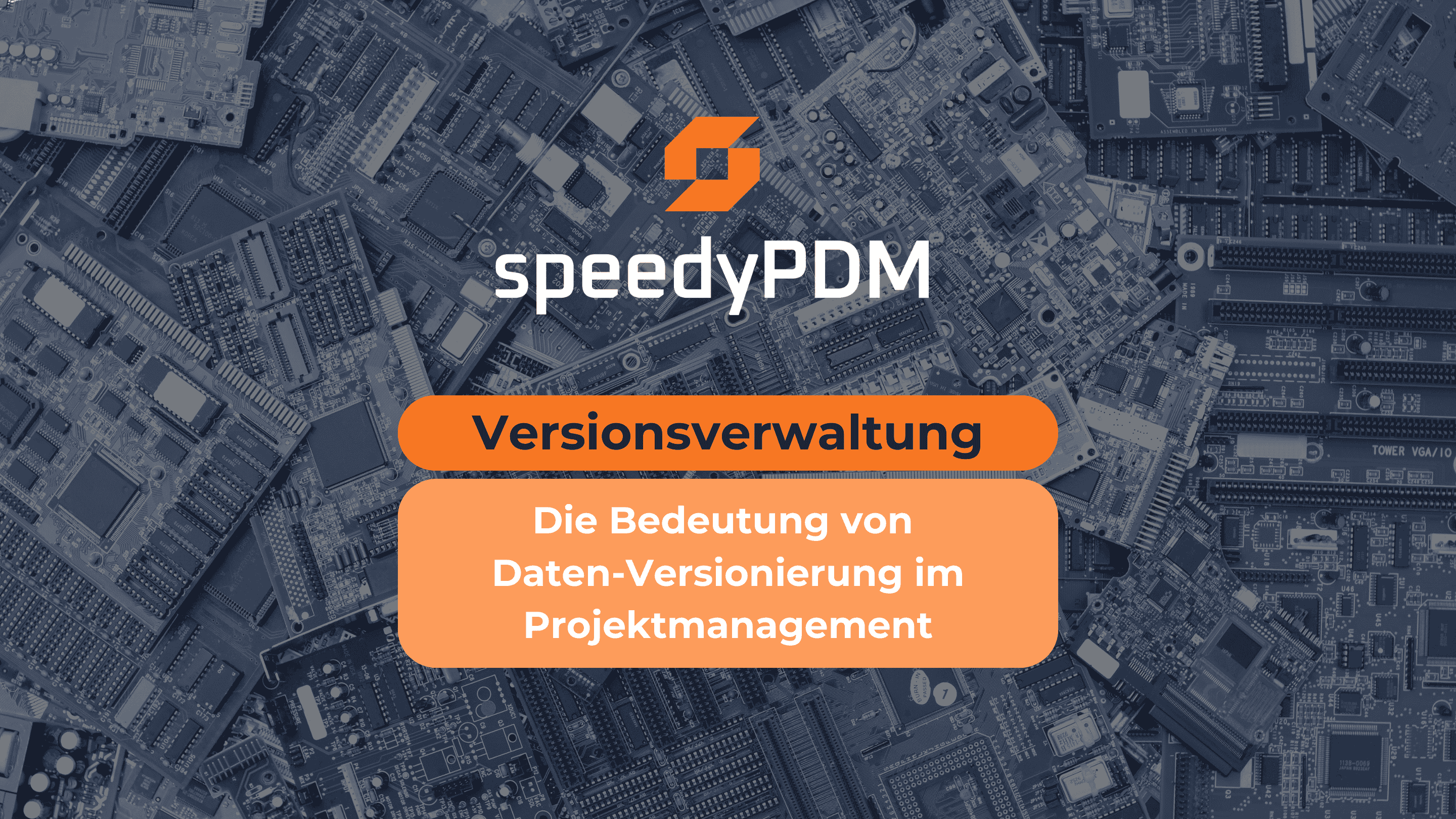 Wie die Versionsverwaltung von speedyPDM die Daten-Versionierung vereinfacht und ermöglicht.