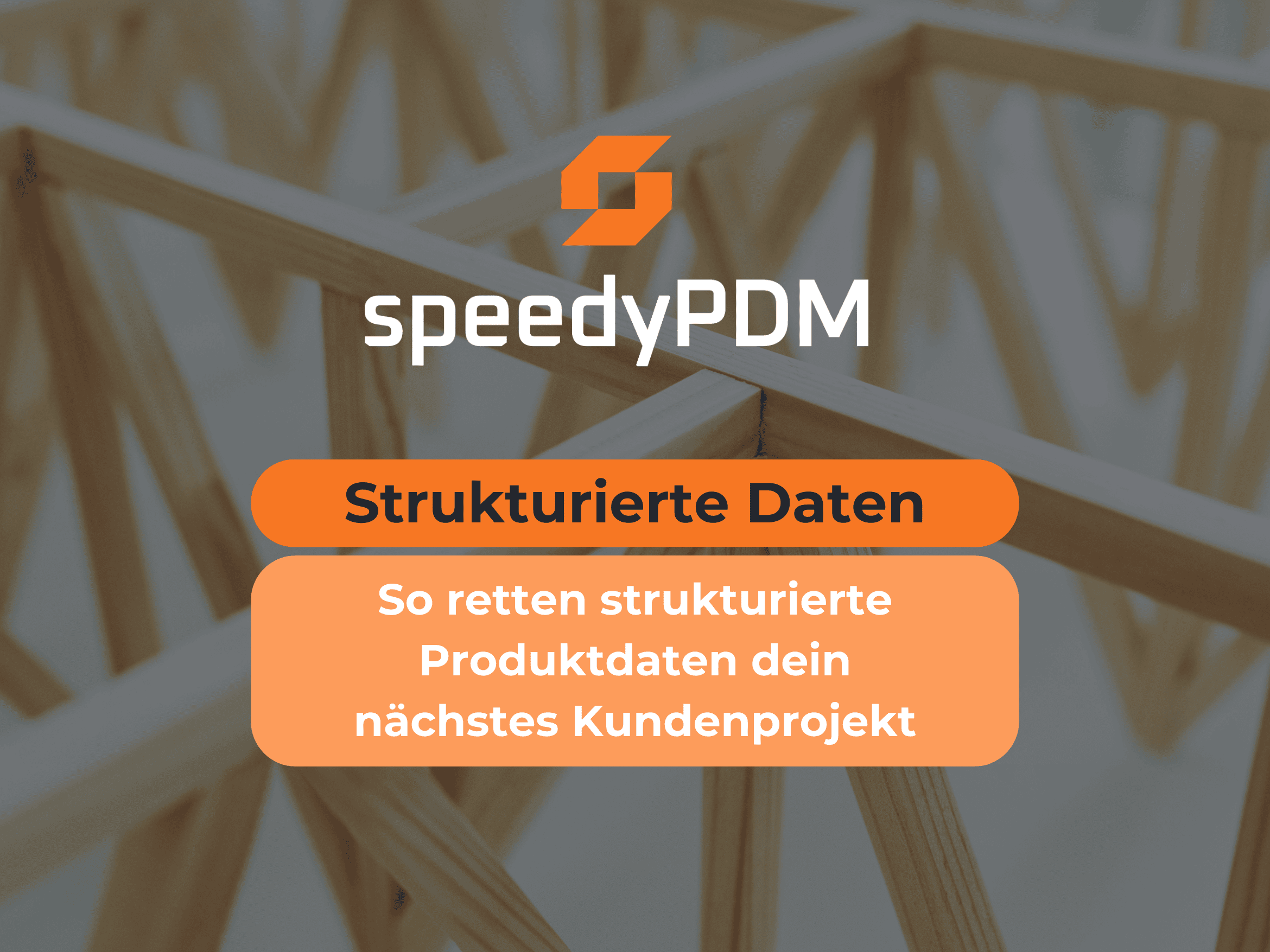 So retten strukturierte Produktdaten dein nächstes Kundenprojekt!