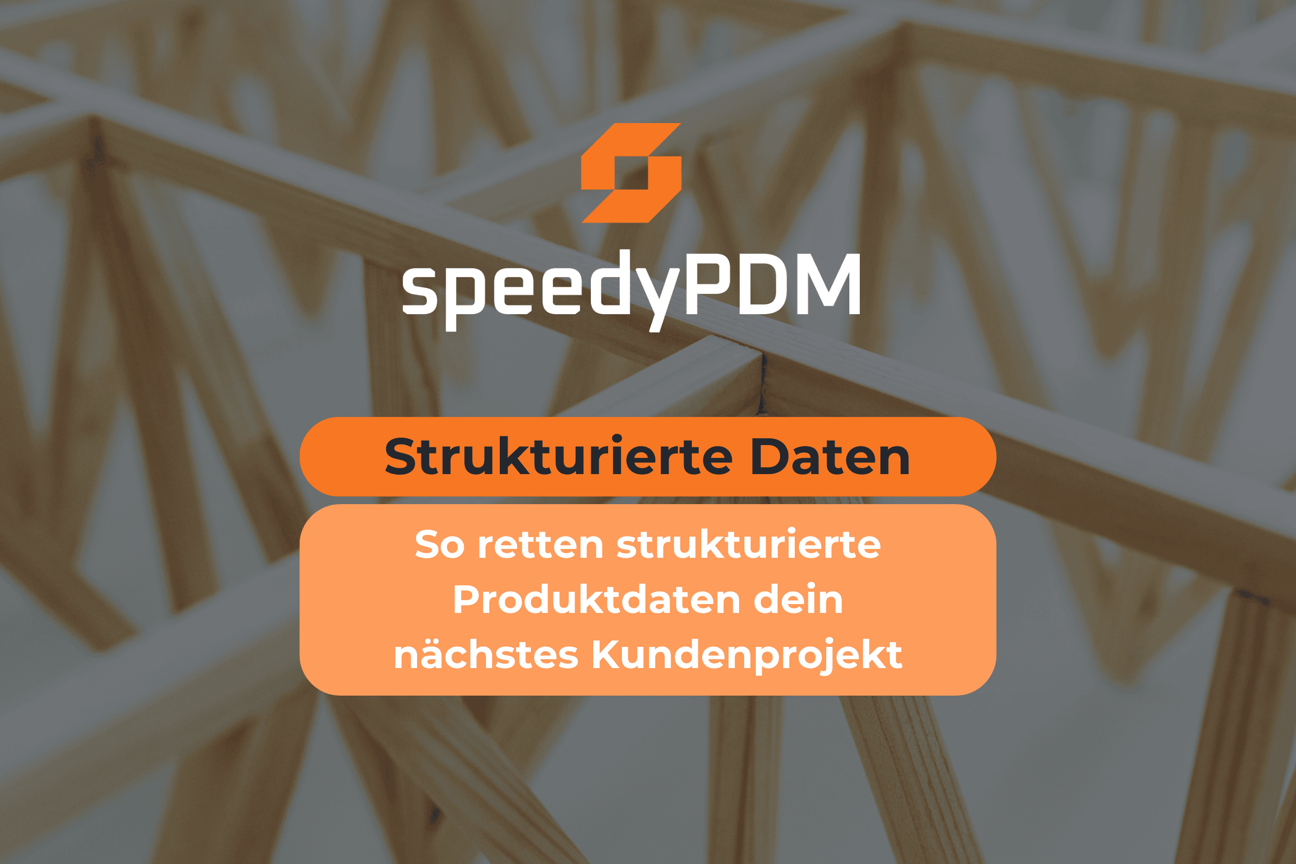 So retten strukturierte Produktdaten dein nächstes Kundenprojekt!