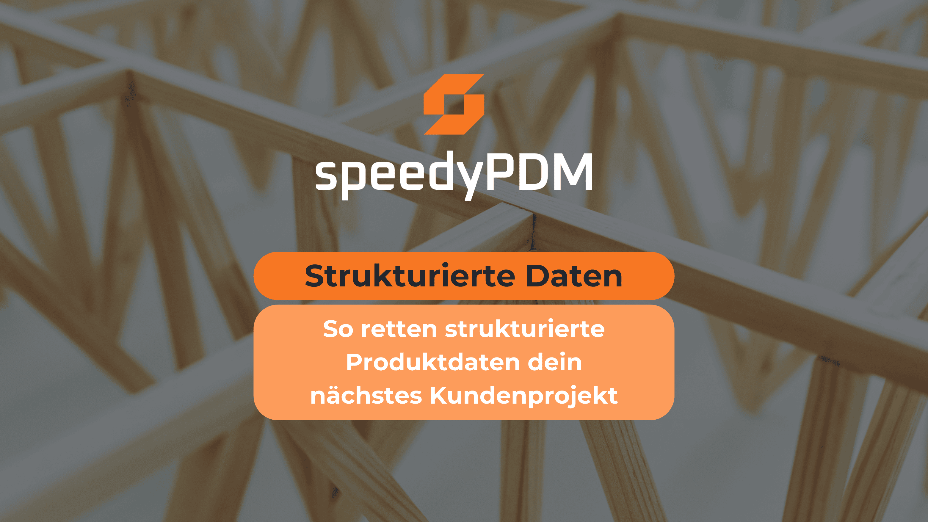 So retten strukturierte Produktdaten dein nächstes Kundenprojekt!